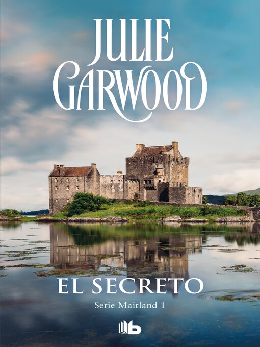 Title details for El secreto (Maitland 1) by Julie Garwood - Available